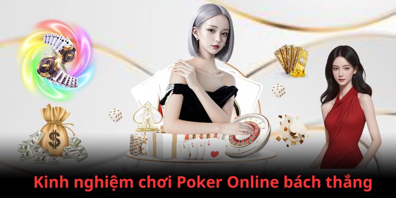 Bí kíp chơi Poker Online thắng lớn từ những người chơi lâu năm