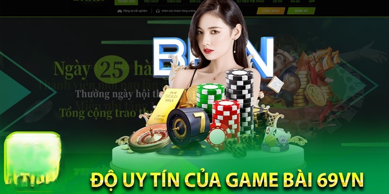 Game bài 69VN sở hữu những ưu điểm vượt trội