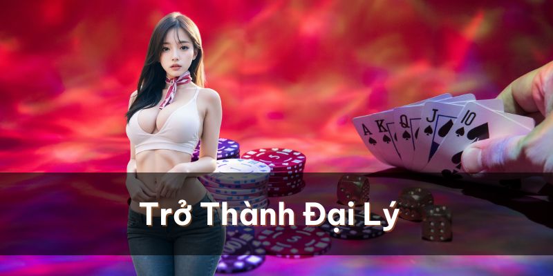 Trở thành đại lý của 789Win và nhận vô vàn lợi ích từ nền tảng