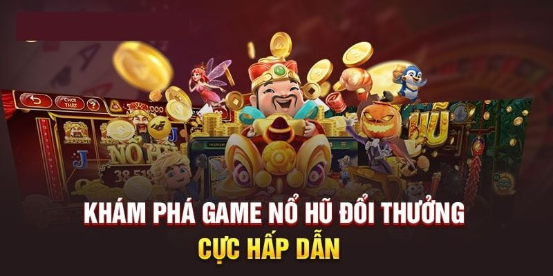 Tìm hiểu sảnh Nổ hũ Vn88