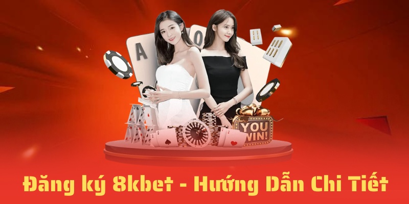 Đăng ký 8kbet trên trang chủ của nhà cái một cách nhanh chóng, chính xác và không gặp bất kỳ sự cố nào. Các bạn đã biết phải thực hiện theo cách nào chưa?